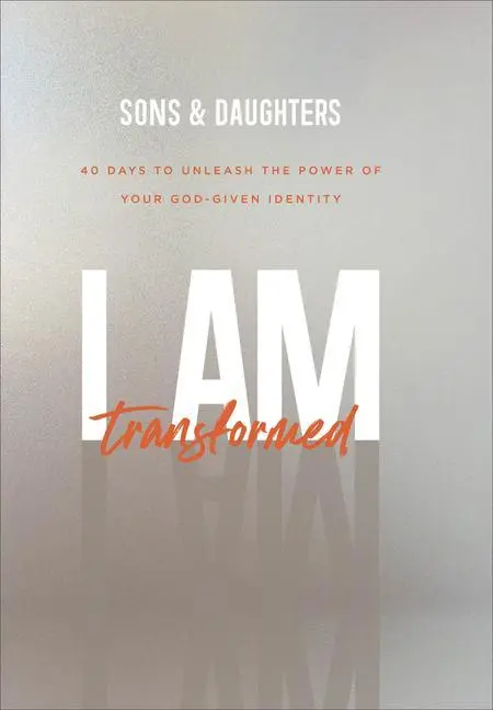 Cover: 9780800737696 | I Am Transformed | Sons &amp; Daughters | Taschenbuch | Englisch | 2022