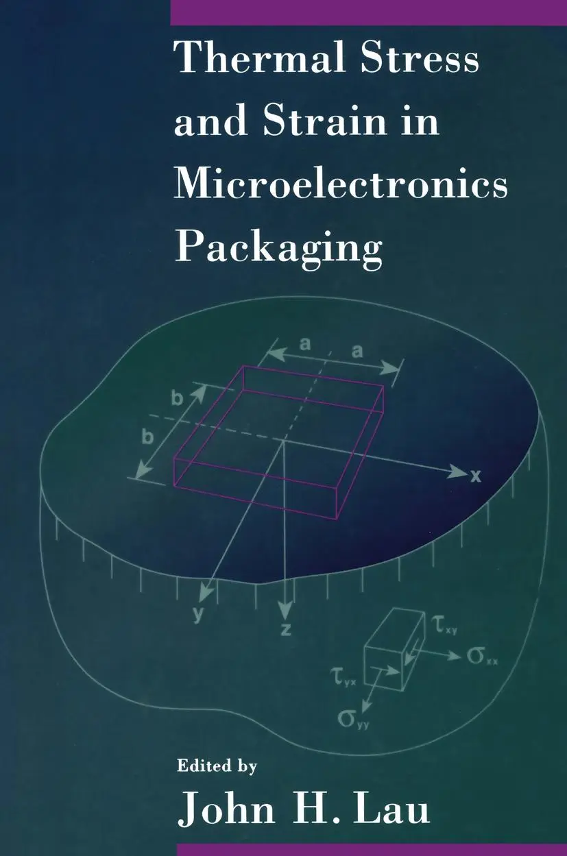 Cover: 9781468477696 | Thermal Stress and Strain in Microelectronics Packaging | John Lau