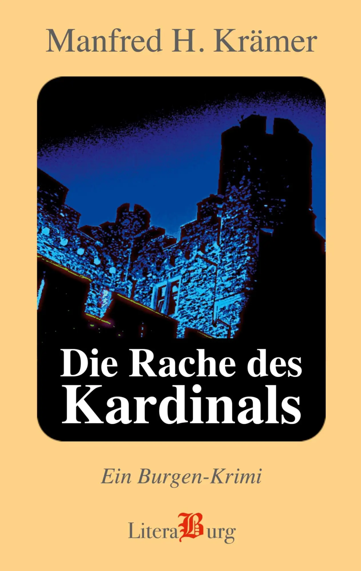 Cover: 9783695747696 | Die Rache des Kardinals | Ein Burgen-Krimi | Manfred H. Krämer | Buch