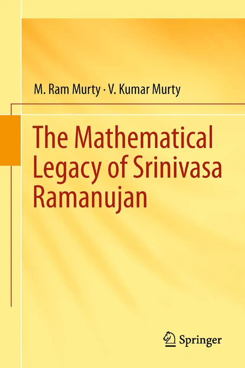 Cover: 9788132207696 | The Mathematical Legacy of Srinivasa Ramanujan | Murty (u. a.) | Buch Cover: 9788132207696 | The Mathematical Legacy of Srinivasa Ramanujan | Murty (u. a.) | Buch
