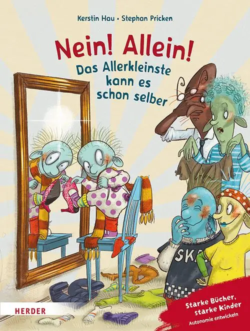 Cover: 9783451717796 | Nein! Allein! Das Allerkleinste kann es schon selber | Kerstin Hau