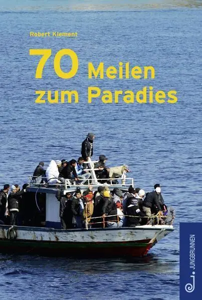 Cover: 9783702657796 | 70 Meilen zum Paradies | Robert Klement | Buch | 143 S. | Deutsch