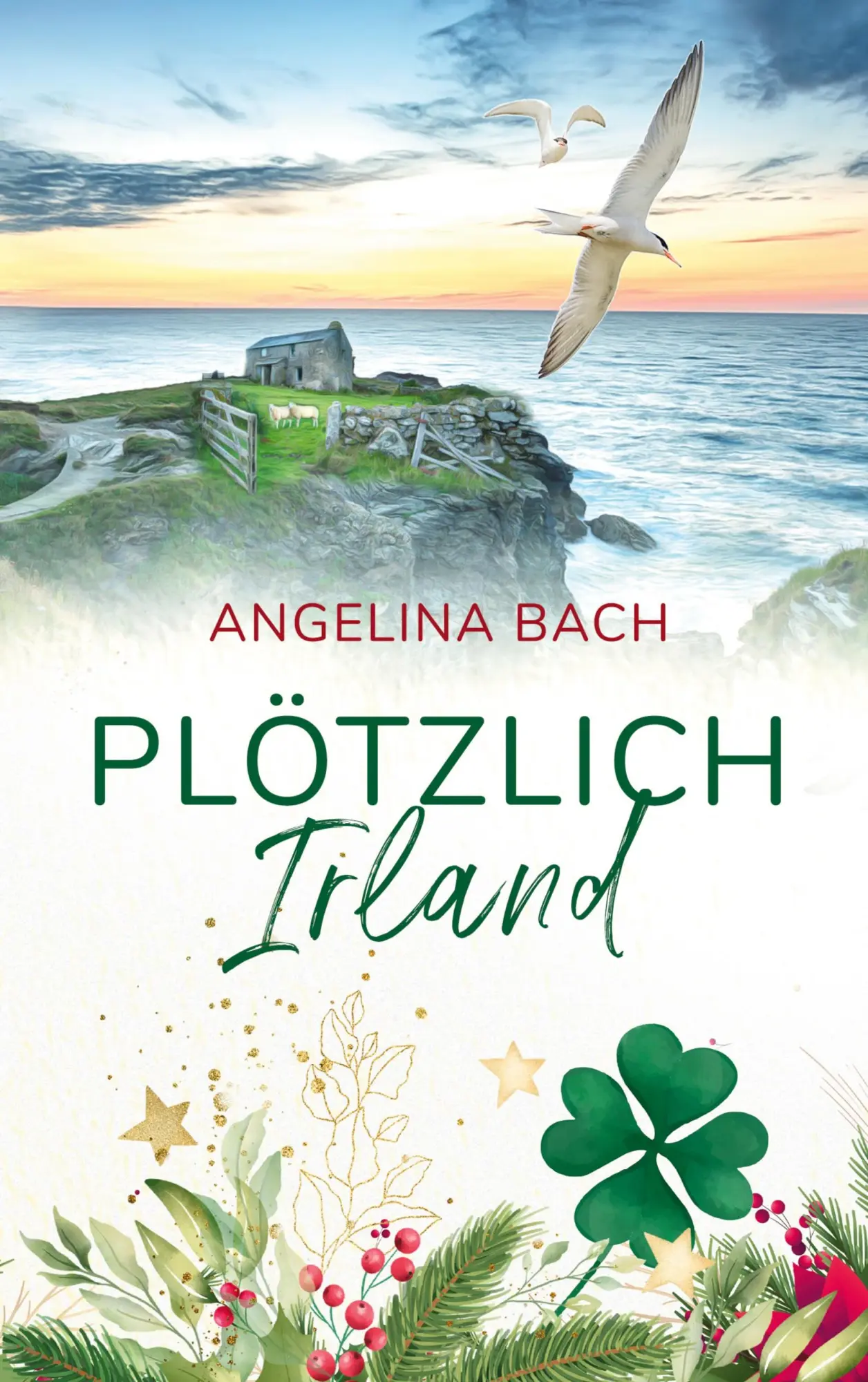 Cover: 9783754377796 | Plötzlich Irland | Angelina Bach | Taschenbuch | Paperback | 284 S.