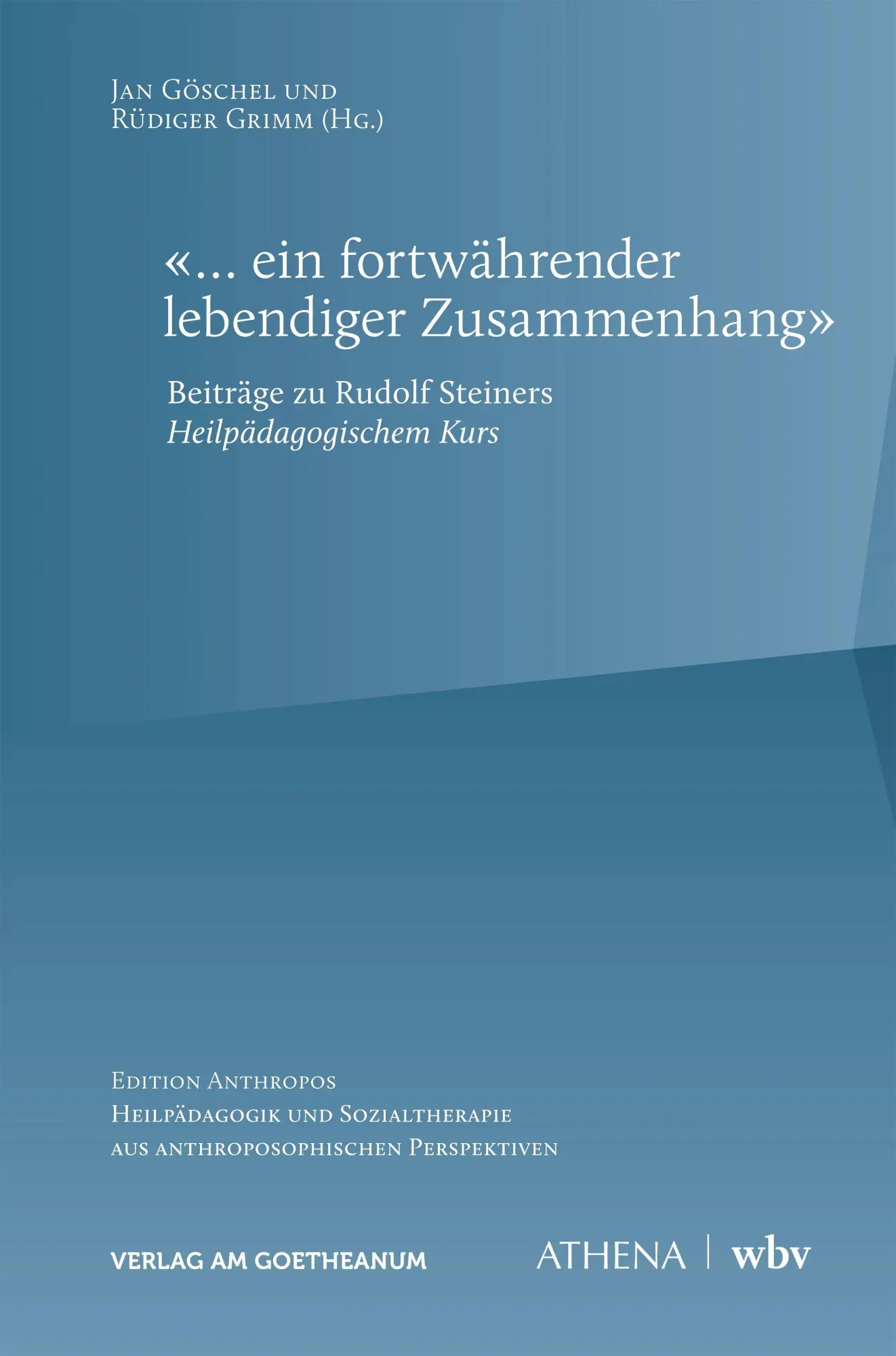 Cover: 9783763977796 | "... ein fortwährender lebendiger Zusammenhang" | Jan Göschel (u. a.)