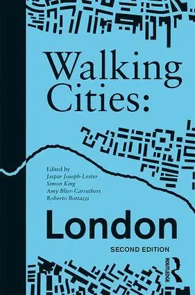 Cover: 9780367407896 | Walking Cities: London | Amy Blier-Carruthers (u. a.) | Taschenbuch