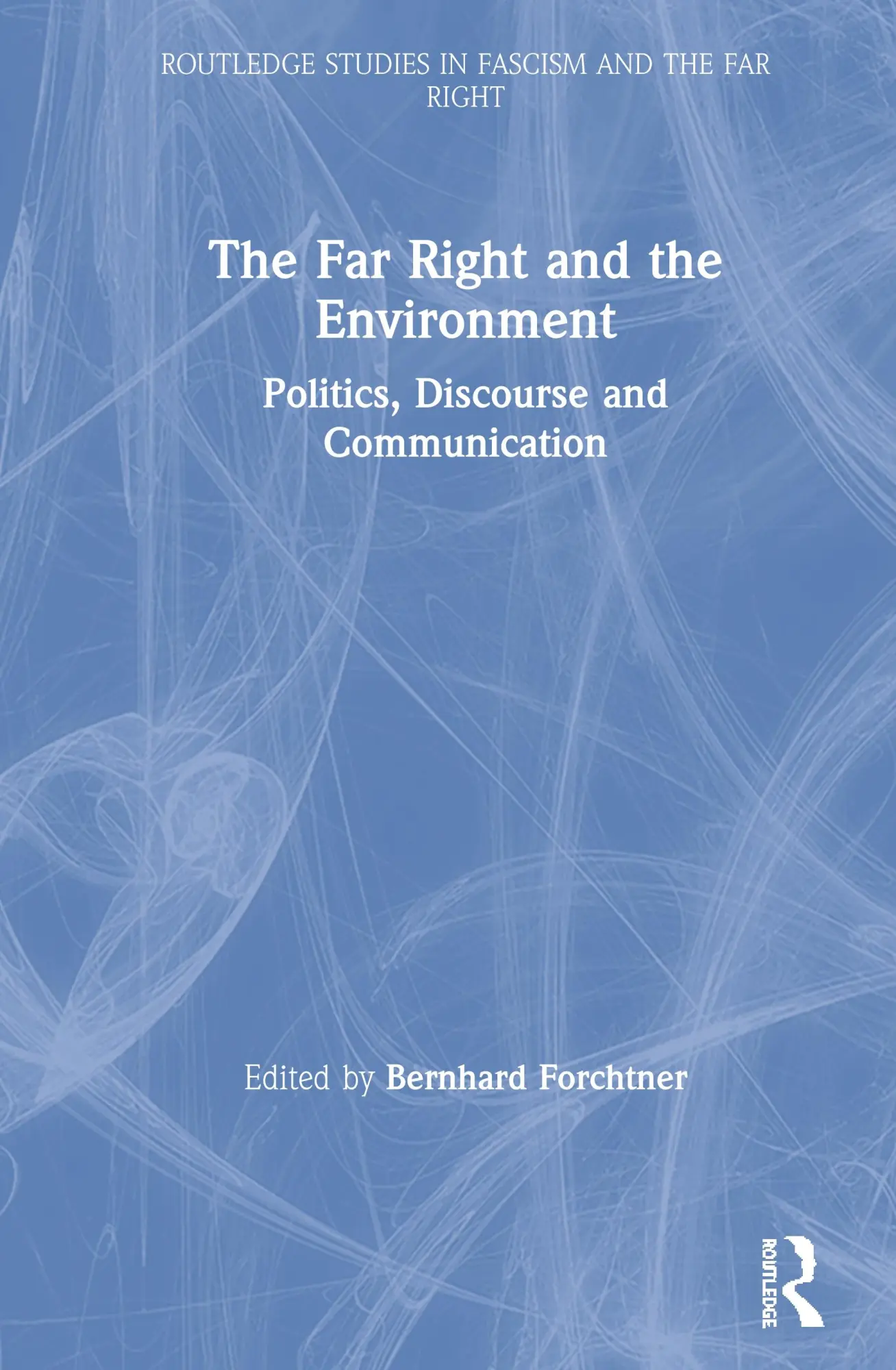 Cover: 9781138477896 | The Far Right and the Environment | Bernhard Forchtner | Taschenbuch