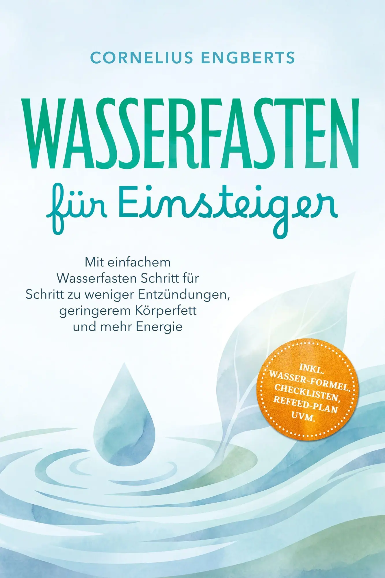 Cover: 9783757647896 | Wasserfasten für Einsteiger: Mit einfachem Wasserfasten Schritt für...