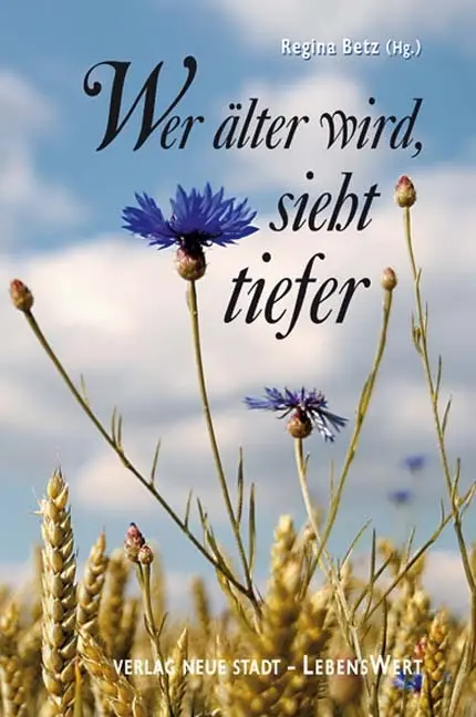 Cover: 9783879967896 | Wer älter wird, sieht tiefer. Großdruck | Ein Lesebuch | Regina Betz