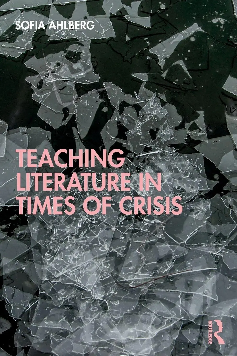 Cover: 9780367637996 | Teaching Literature in Times of Crisis | Sofia Ahlberg | Taschenbuch