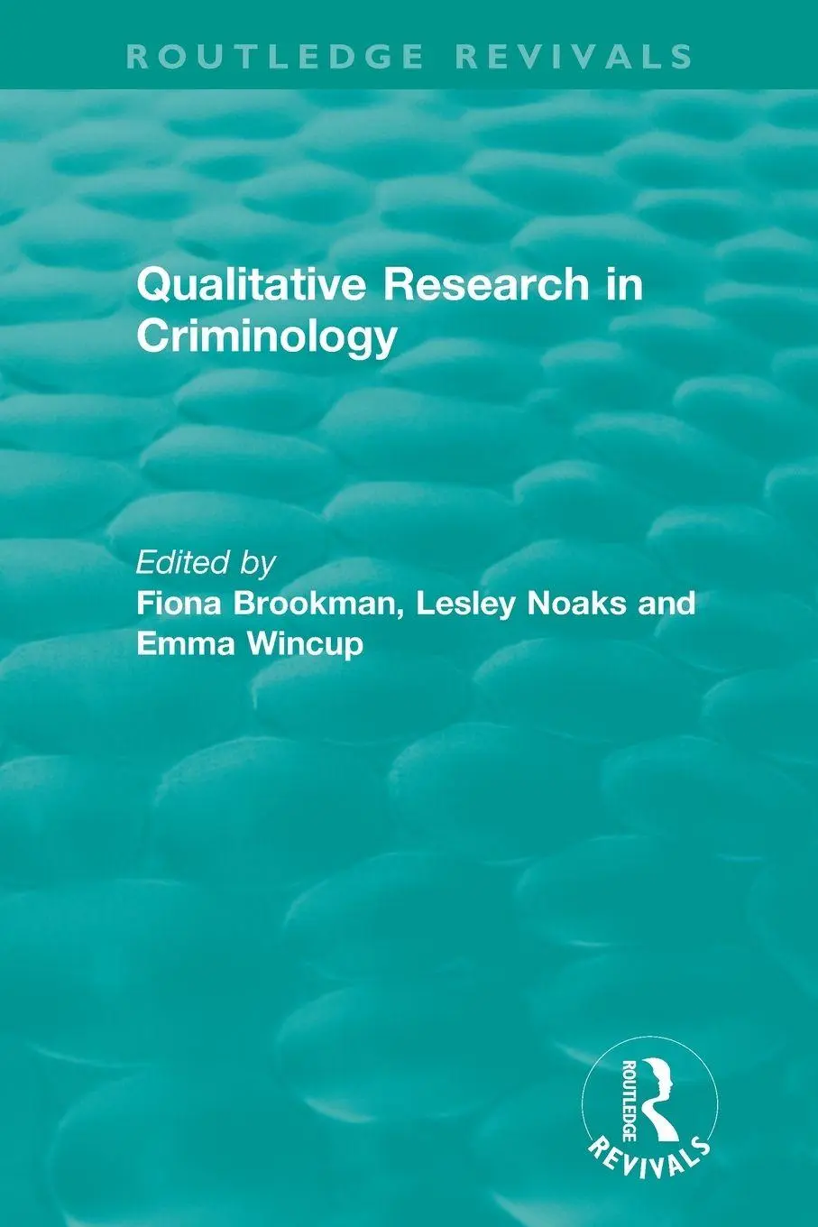 Cover: 9780815347996 | Qualitative Research in Criminology (1999) | Fiona Brookman (u. a.)