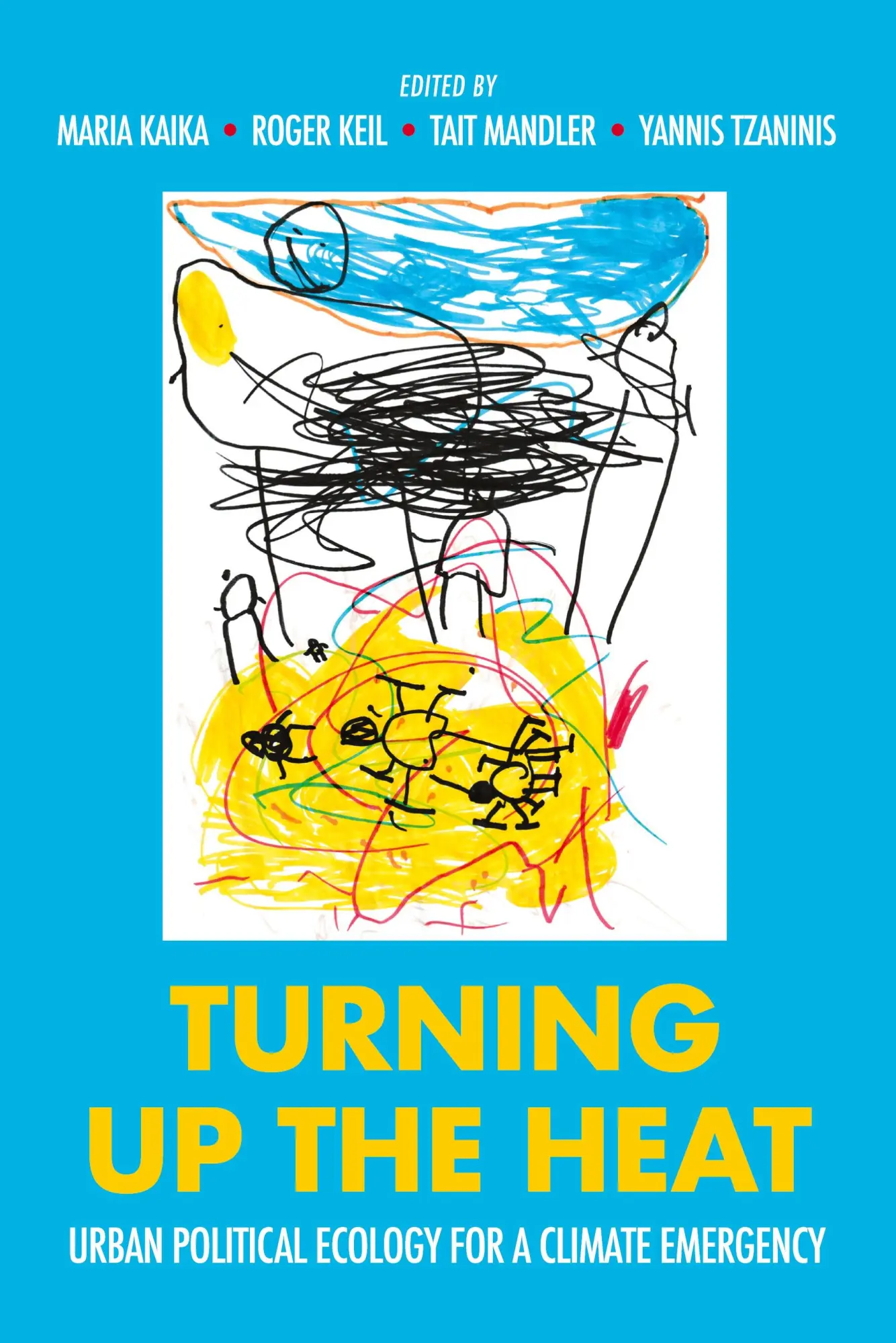 Cover: 9781526167996 | Turning up the heat | Urban political ecology for a climate emergency