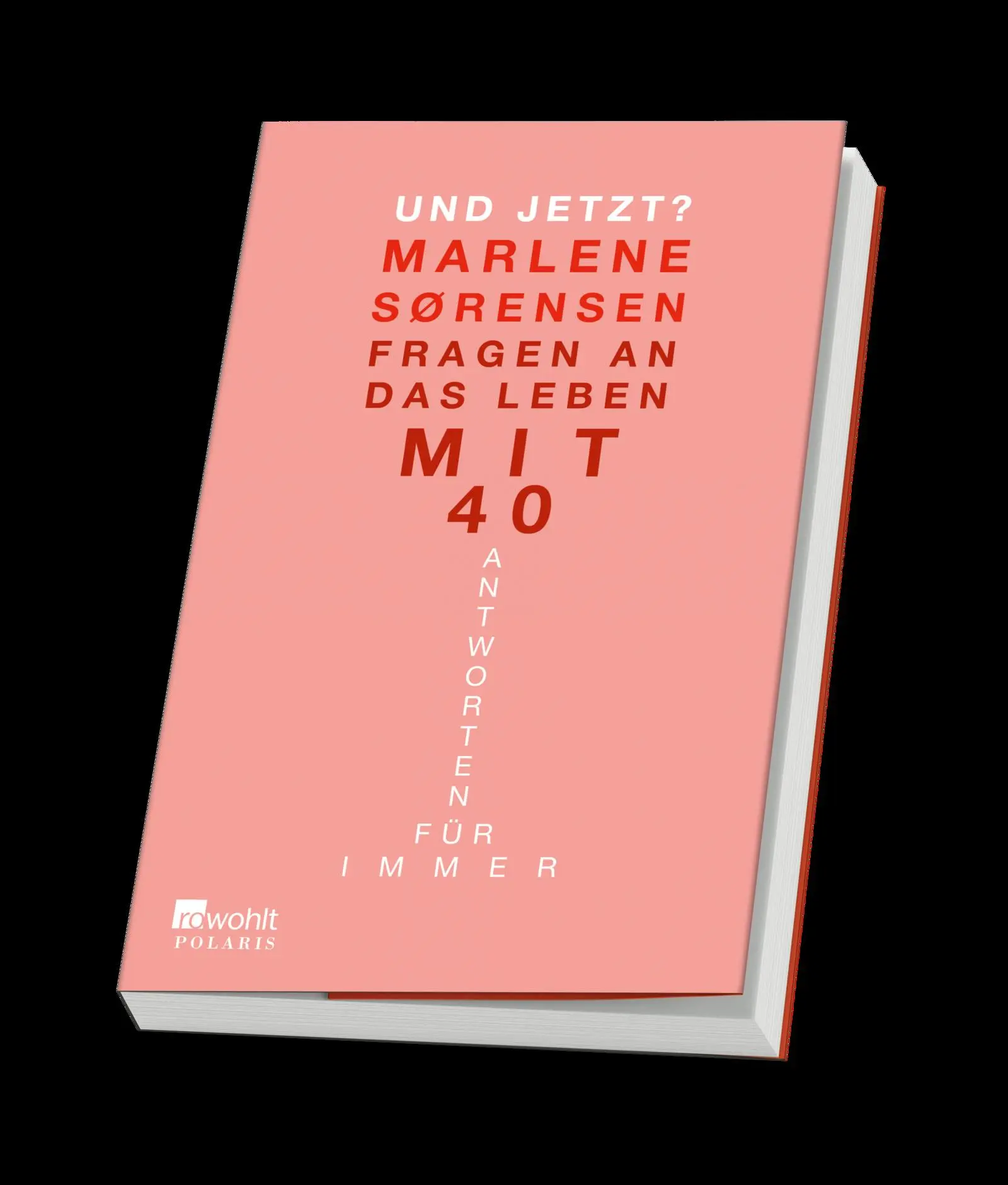 Bild: 9783499007996 | Und jetzt? | Fragen an das Leben mit 40. Antworten für immer | Buch