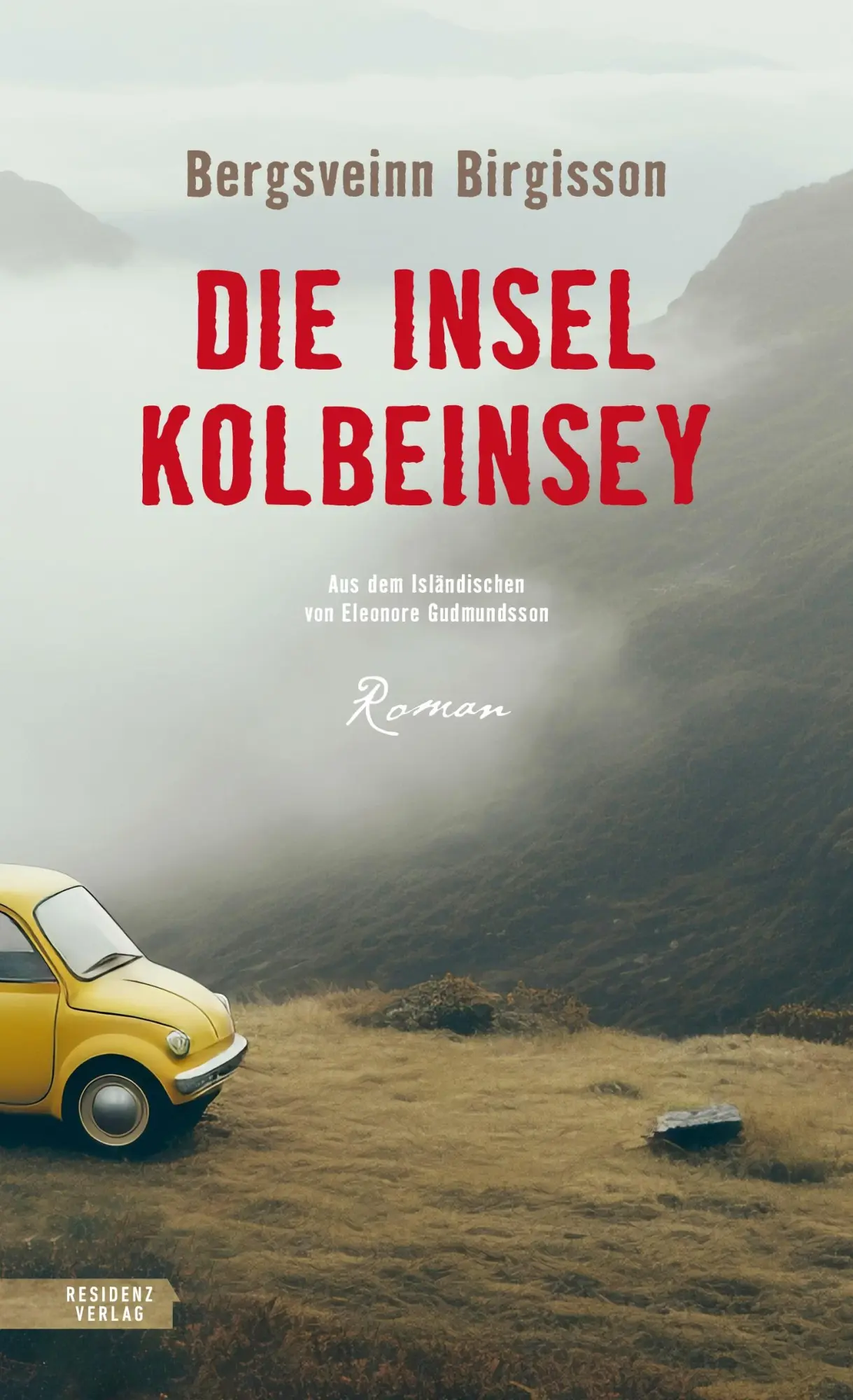 Cover: 9783701717996 | Die Insel Kolbeinsey | Bergsveinn Birgisson | Buch | 224 S. | Deutsch