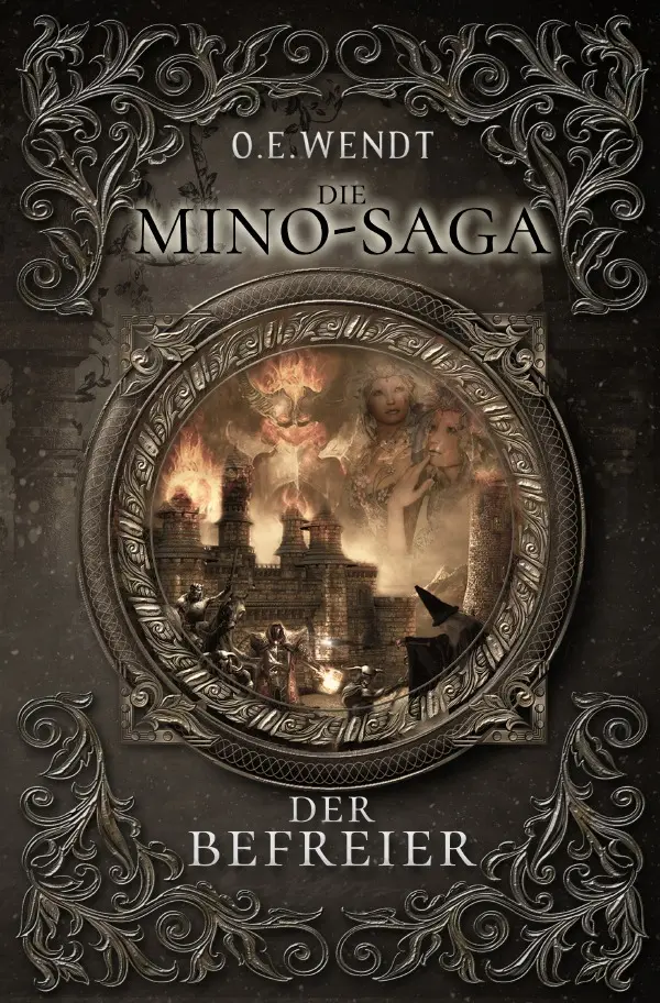 Cover: 9783746747996 | Die Mino-Saga / Die Mino-Saga - Der Befreier | Fantasy-Epos | Wendt
