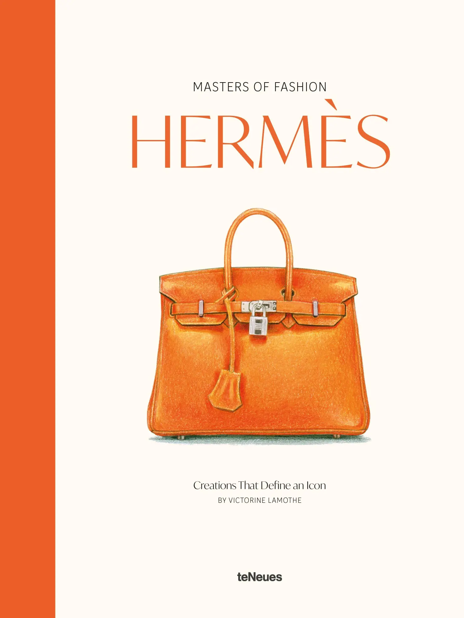Cover: 9783961717996 | Masters of Fashion: Hermès | Creations That Define an Icon | Buch