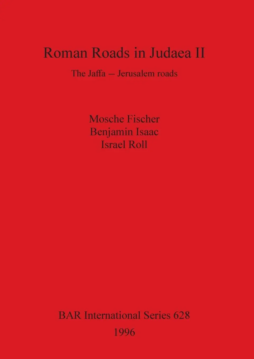 Cover: 9780860548096 | Roman Roads in Judaea II | The Jaffa-Jerusalem roads | Fischer (u. a.)
