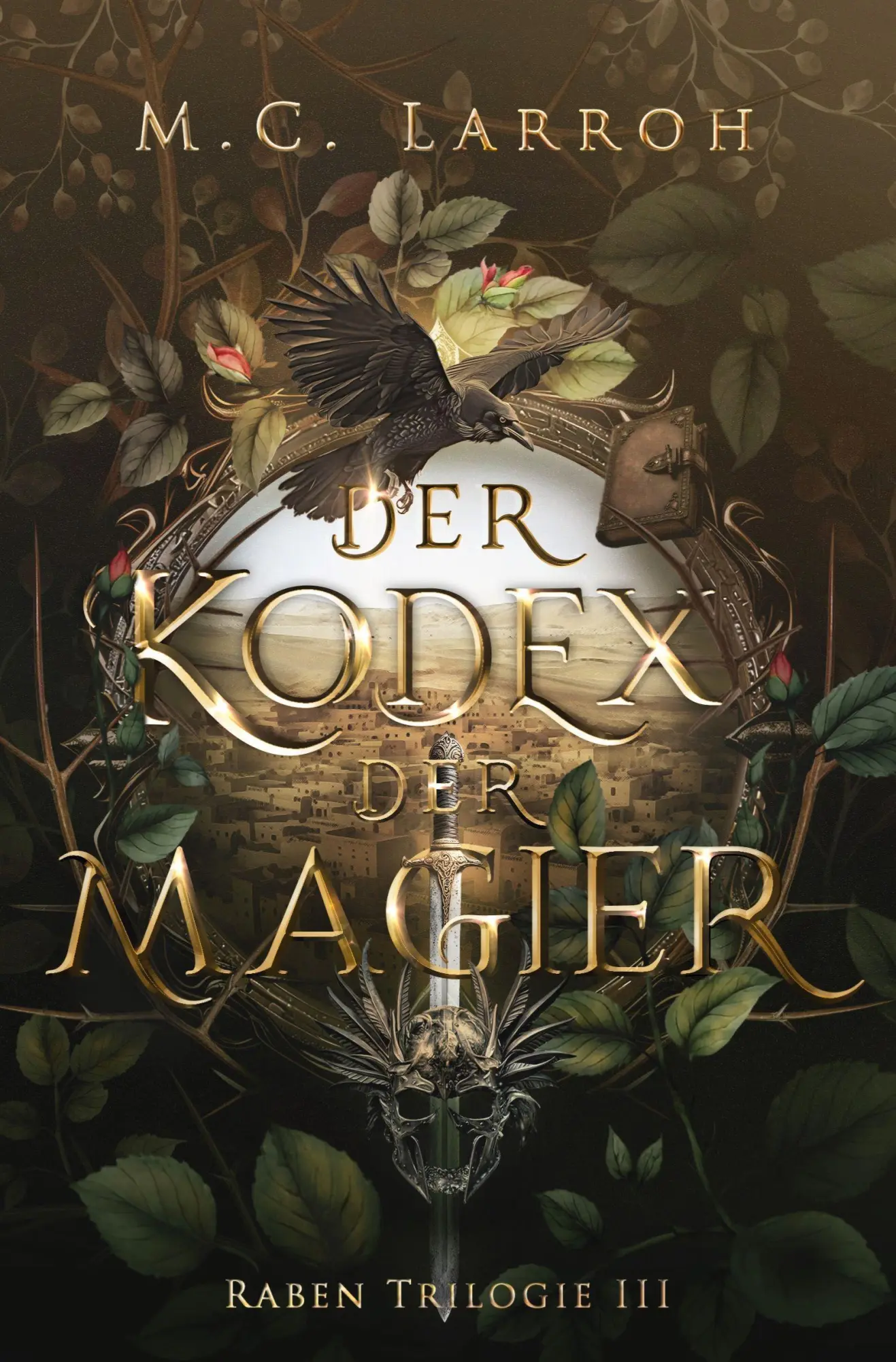 Cover: 9783819448096 | Der Kodex der Magier | High Fantasy Trilogie | M. C. Larroh | Buch