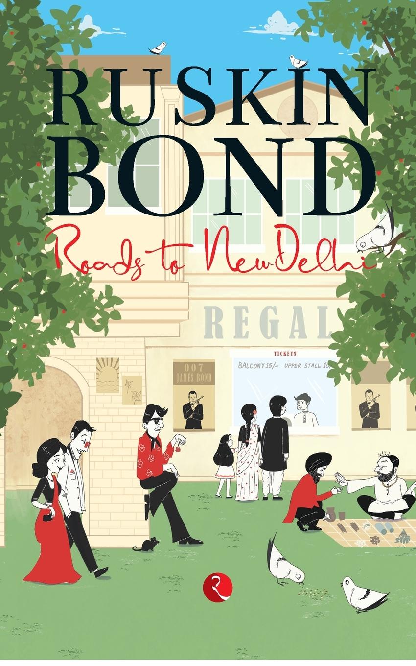 Cover: 9789390918096 | ROADS TO NEW DELHI (PB) | Ruskin Bond | Taschenbuch | Englisch | 2021