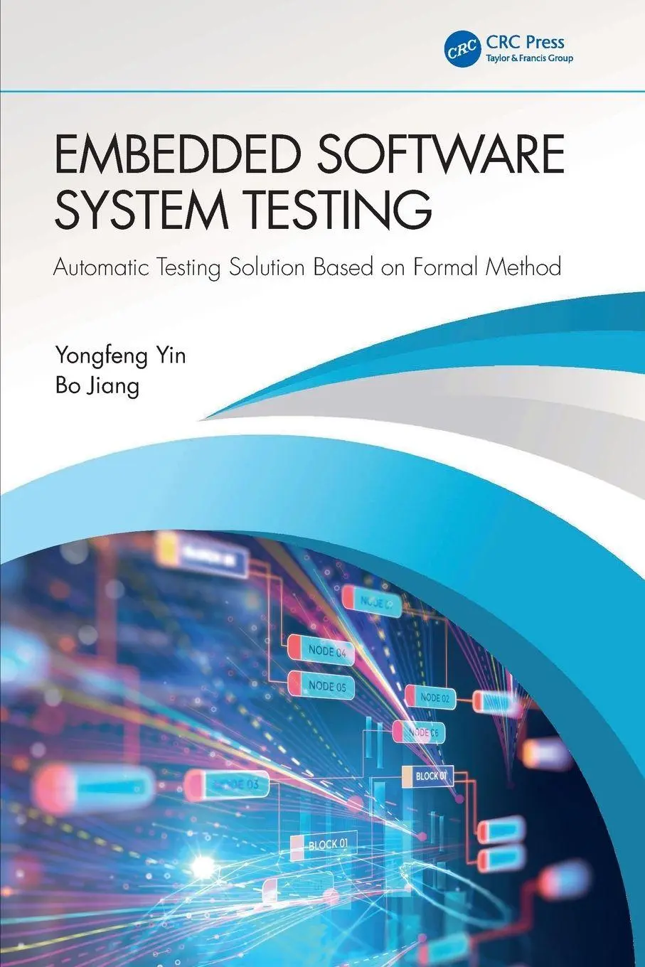 Cover: 9781032488196 | Embedded Software System Testing | Yongfeng Yin (u. a.) | Taschenbuch