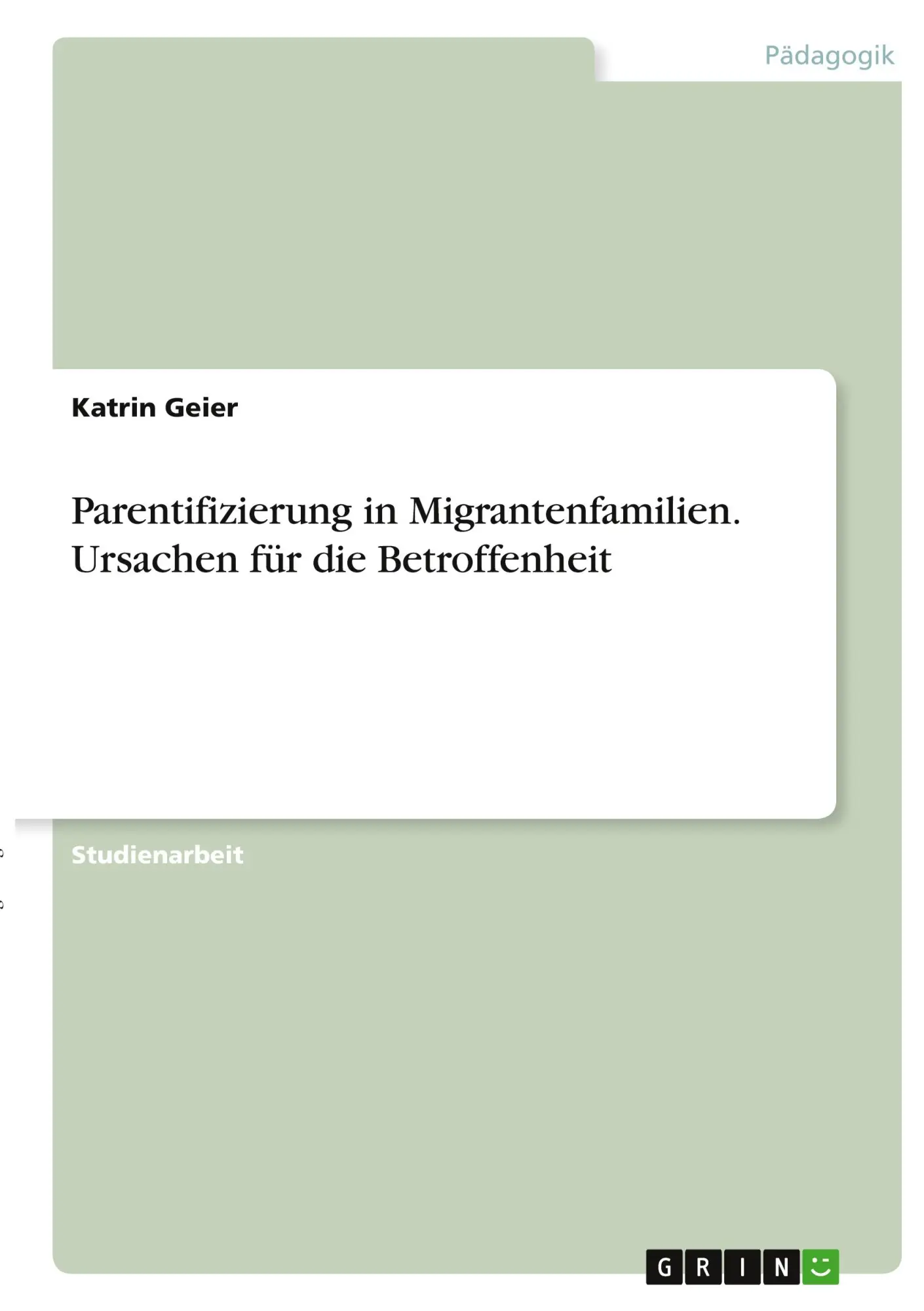 Cover: 9783346288196 | Parentifizierung in Migrantenfamilien. Ursachen für die Betroffenheit