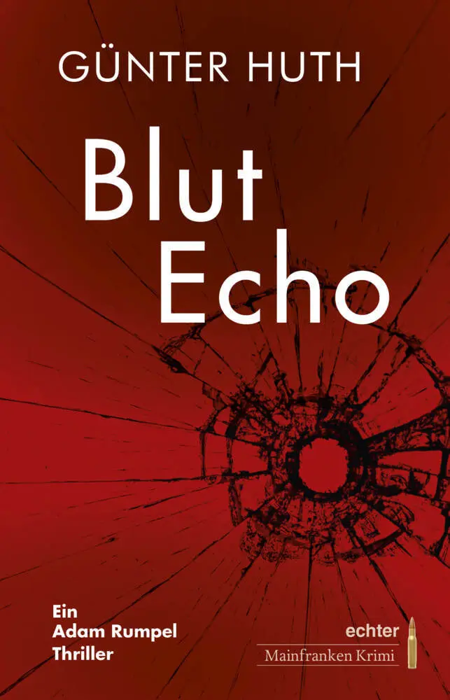 Cover: 9783429068196 | BlutEhre | Ein Adam Rumpel Thriller. echter Mainfranken Krimi | Huth