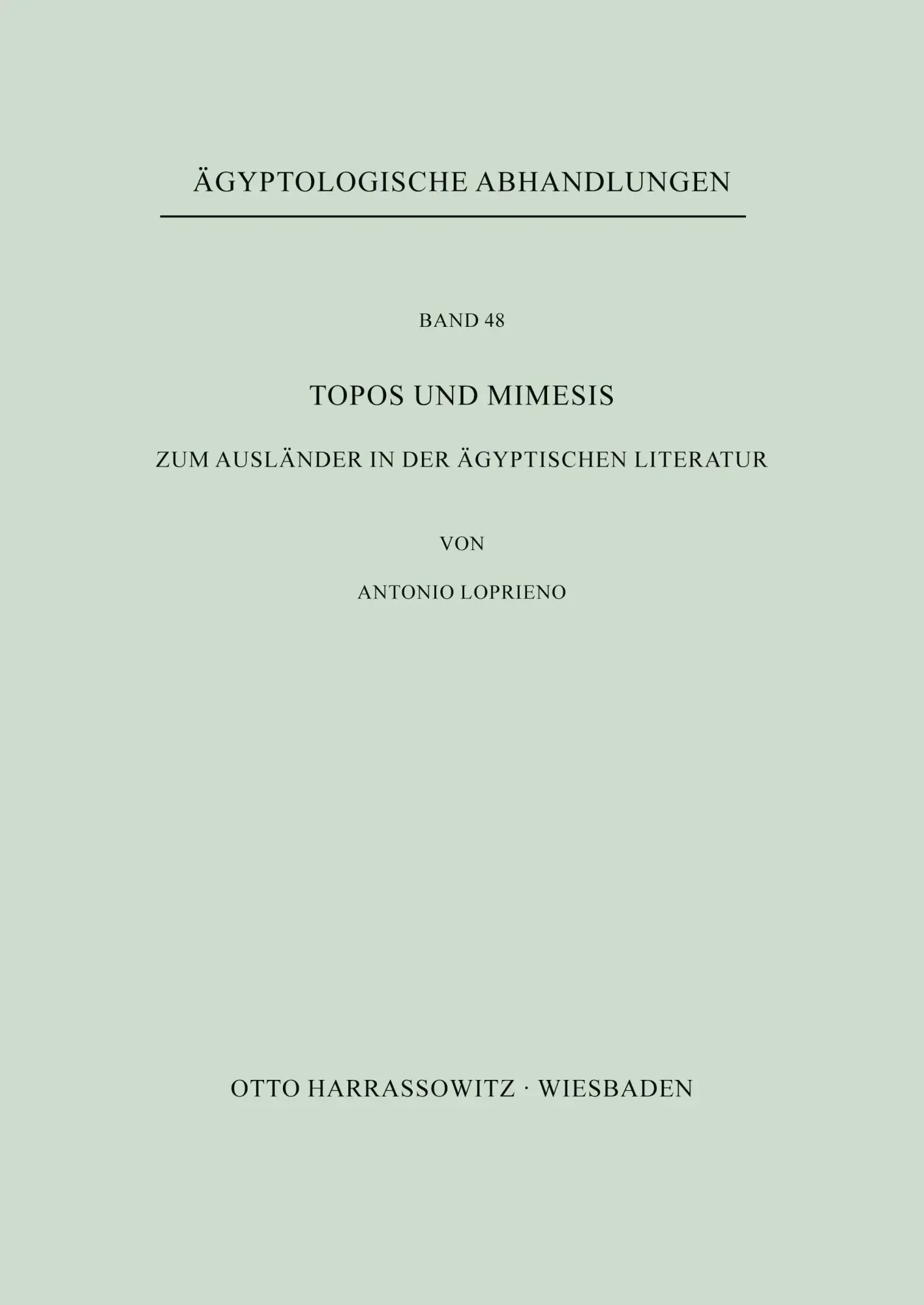 Cover: 9783447028196 | Topos und Mimesis | Zum Ausländer in der ägyptischen Literatur | Buch
