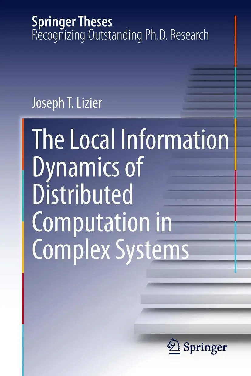 Cover: 9783642438196 | The Local Information Dynamics of Distributed Computation in...