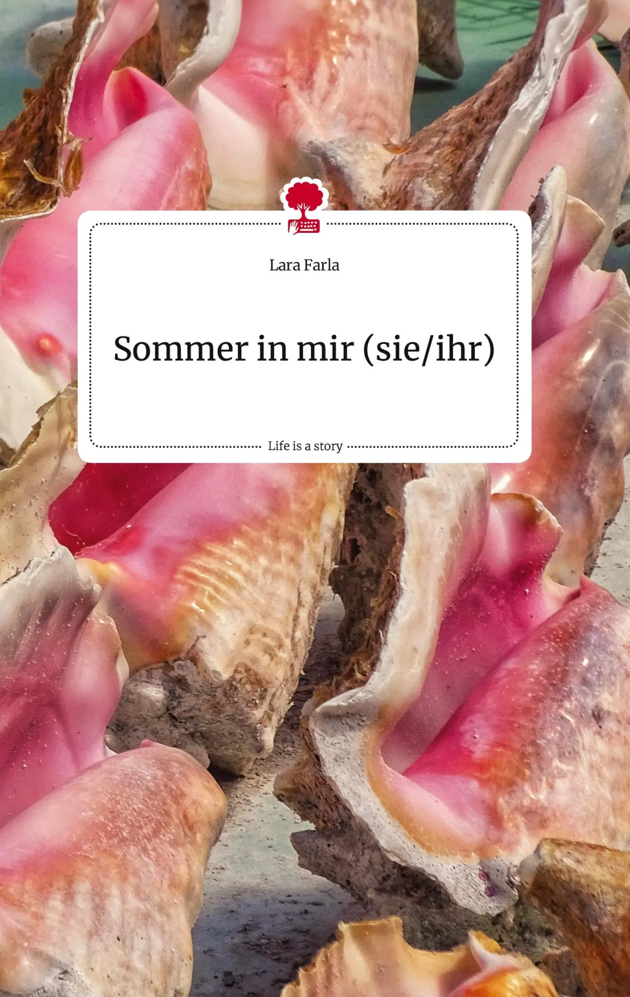 Cover: 9783710818196 | Sommer in mir (sie/ihr). Life is a Story - story.one | Lara Farla