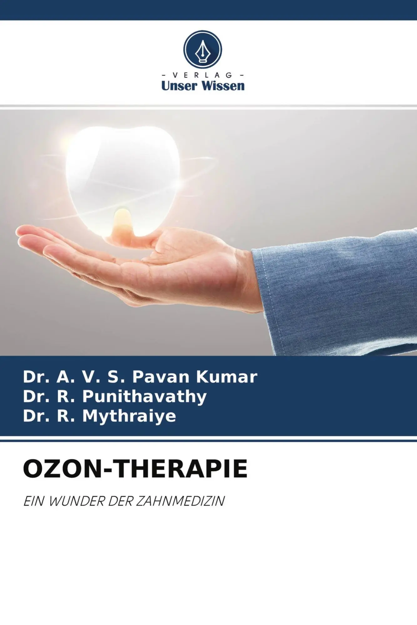 Cover: 9786204488196 | OZON-THERAPIE | EIN WUNDER DER ZAHNMEDIZIN | Kumar (u. a.) | Buch