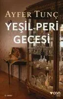 Cover: 9789750748196 | Yesil Peri Gecesi | Ayfer Tunc | Taschenbuch | Türkisch | 2023