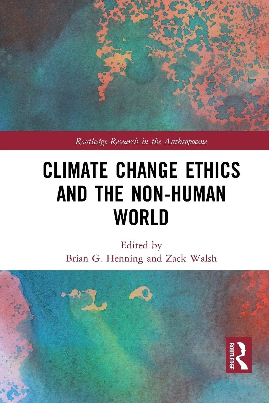 Cover: 9781032238296 | Climate Change Ethics and the Non-Human World | Henning (u. a.) | Buch