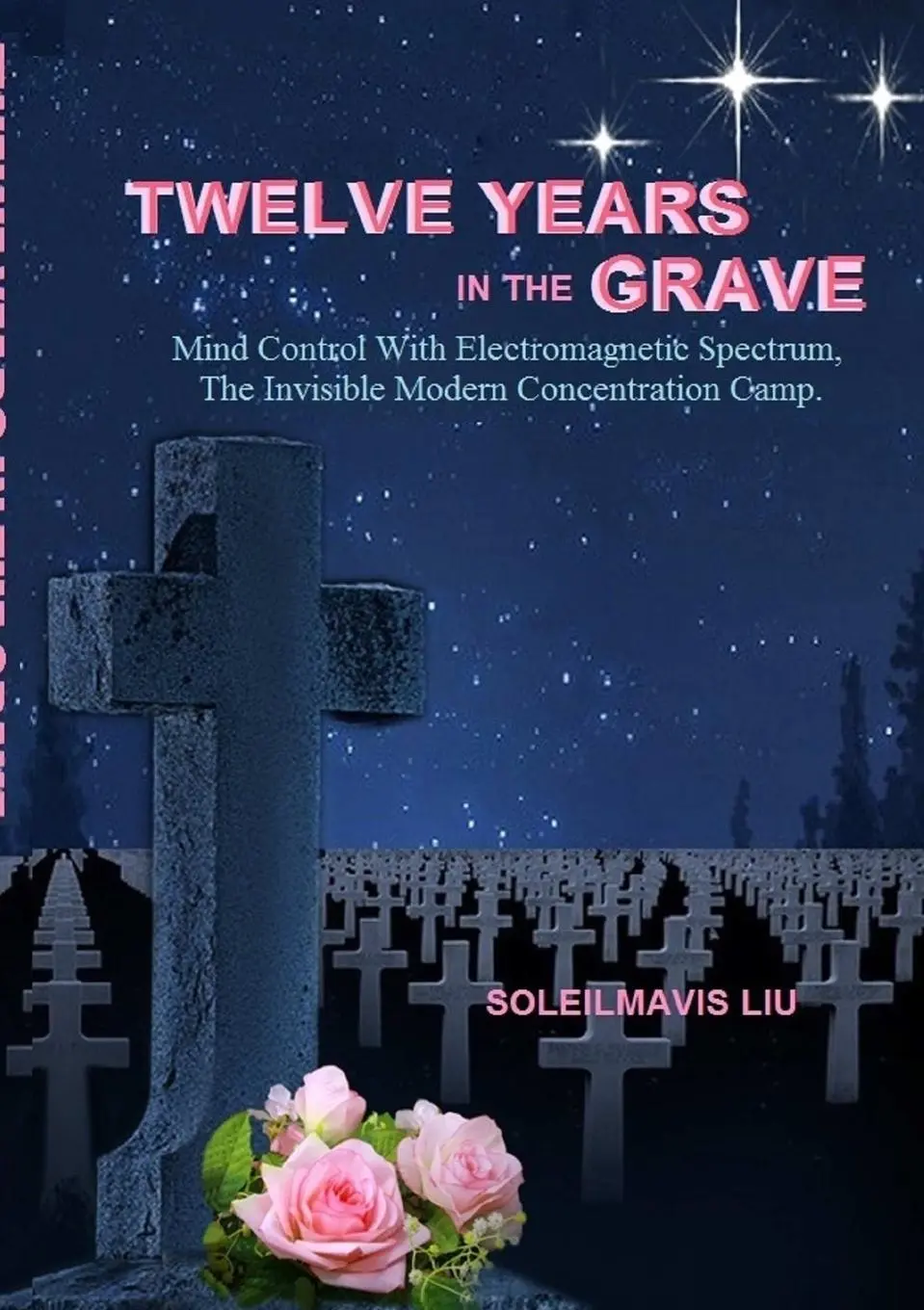 Cover: 9781304588296 | Twelve Years in the Grave - Mind Control with Electromagnetic...