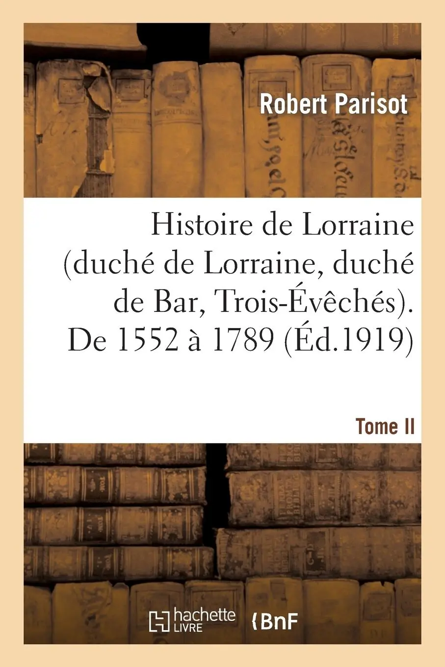Cover: 9782012888296 | Histoire de Lorraine (Duché de Lorraine, Duché de Bar,...