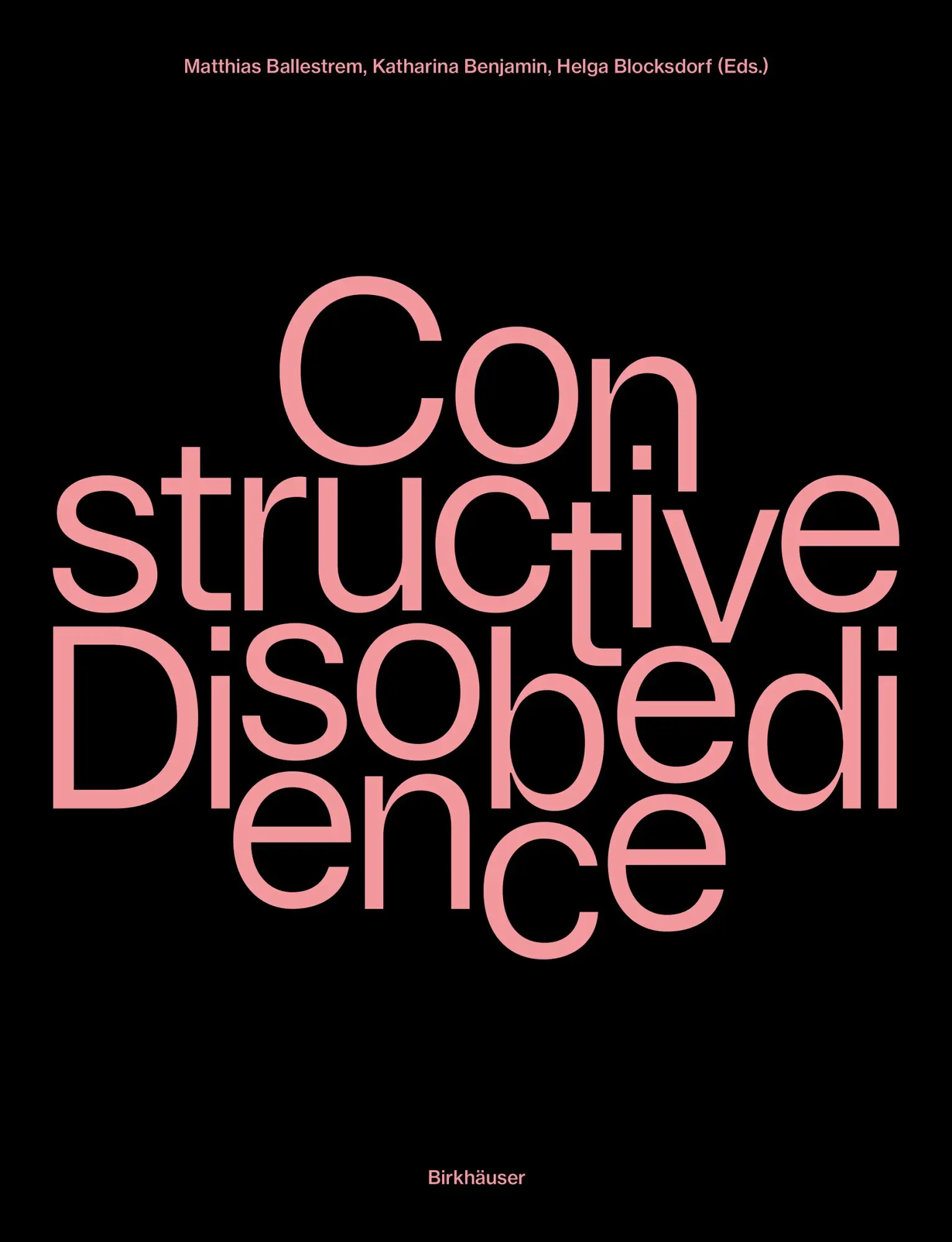 Cover: 9783035628296 | Constructive Disobedience | Matthias Ballestrem (u. a.) | Taschenbuch