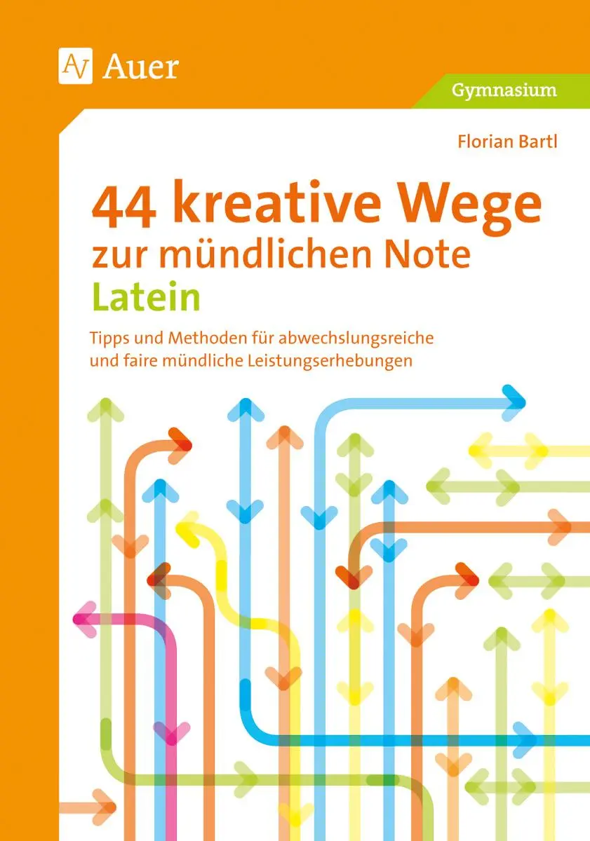 Cover: 9783403078296 | 44 kreative Wege zur mündlichen Note Latein | Florian Bartl | Buch