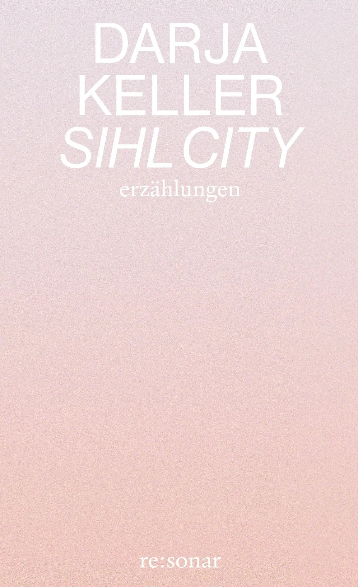 Cover: 9783949048296 | Sihl City | Erzählungen | Darja Keller | Taschenbuch | 72 S. | Deutsch