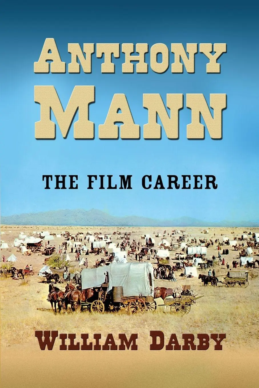 Cover: 9780786438396 | Anthony Mann | The Film Career | William Darby | Taschenbuch | 2009