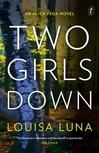 Cover: 9781922268396 | Two Girls Down | An Alice Vega Novel | Louisa Luna | Taschenbuch