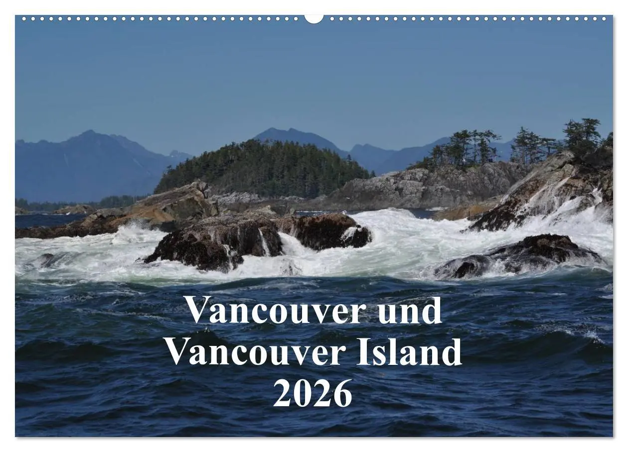 Cover: 9783516168396 | Vancouver und Vancouver Island 2026 (Wandkalender 2026 DIN A2...