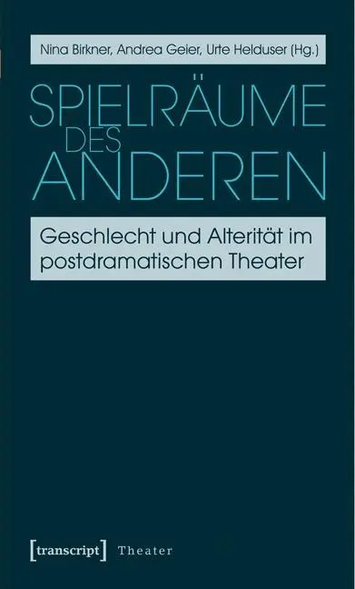 Cover: 9783837618396 | Spielräume des Anderen | Nina Birkner | Taschenbuch | 244 S. | Deutsch