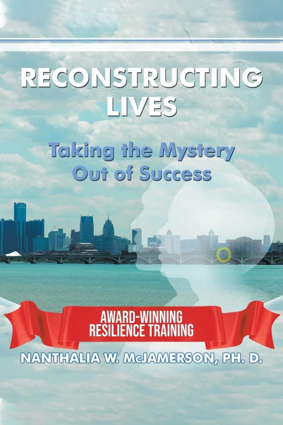 Cover: 9781682138496 | Reconstructing Lives | Taking the Mystery out of Success | McJamerson
