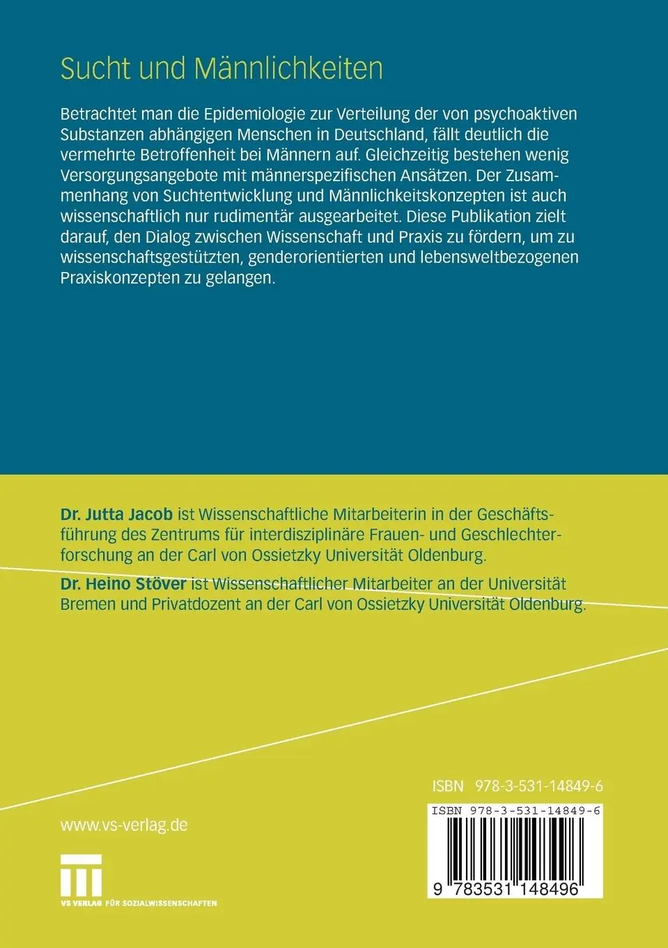 Rückseite: 9783531148496 | Sucht und Männlichkeiten | Heino Stöver (u. a.) | Taschenbuch | vi