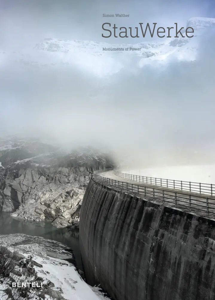 Cover: 9783716518496 | StauWerke | Monuments of Power | Simon Walther | Buch | 192 S. | 2019
