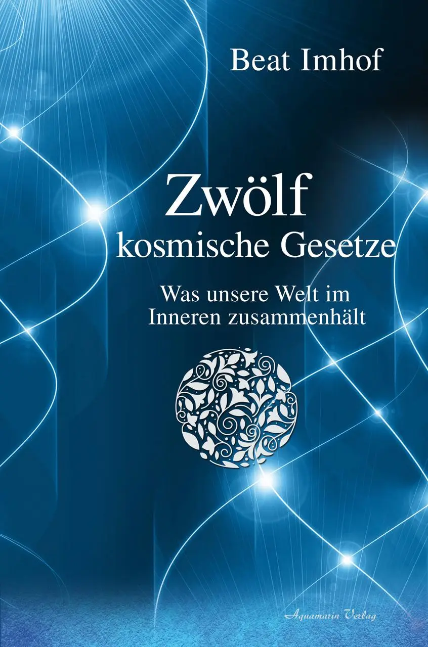 Cover: 9783894278496 | Zwölf kosmische Gesetze | Was unsere Welt im Inneren zusammenhält