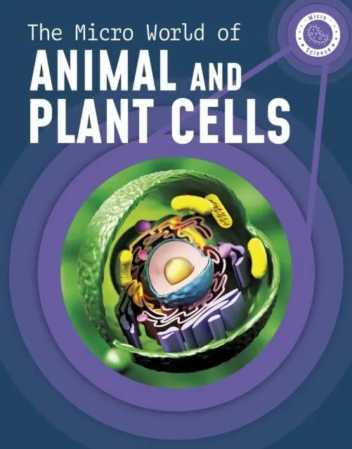 Cover: 9781398238596 | The Micro World of Animal and Plant Cells | Precious McKenzie | Buch