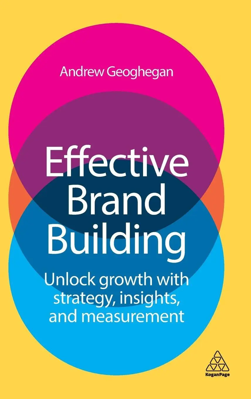 Cover: 9781398618596 | Effective Brand Building | Andrew Geoghegan | Buch | Englisch | 2025
