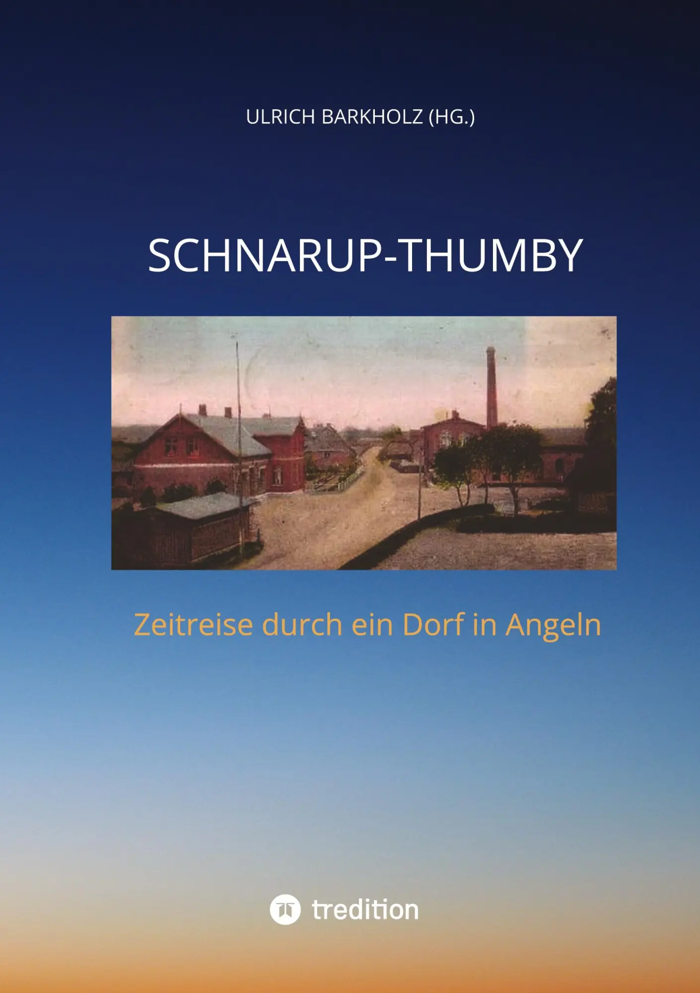 Cover: 9783347478596 | Schnarup-Thumby | Ulrich Barkholz (u. a.) | Taschenbuch | Paperback