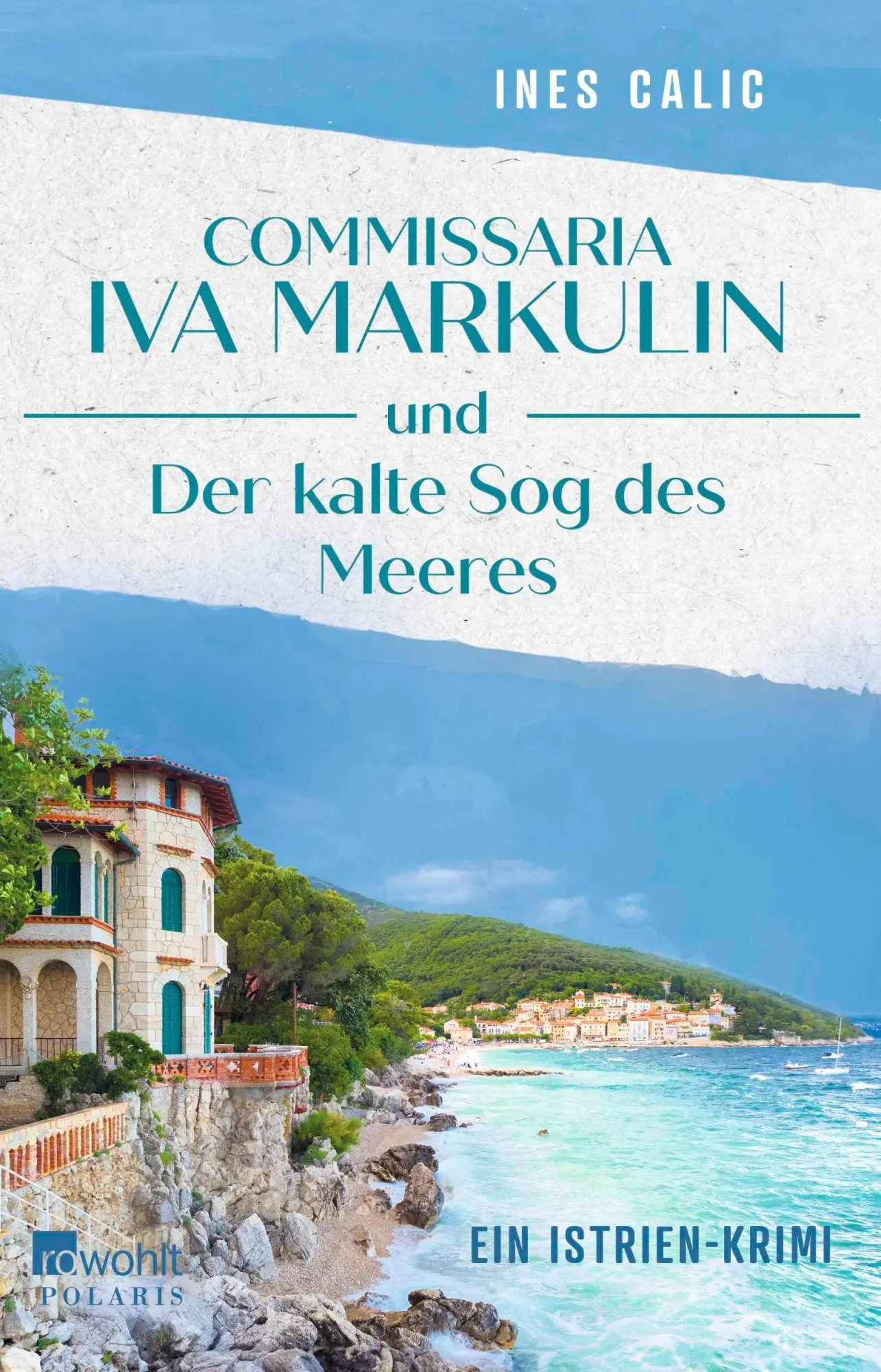 Cover: 9783499018596 | Commissaria Iva Markulin und Der kalte Sog des Meeres | Ines Calic