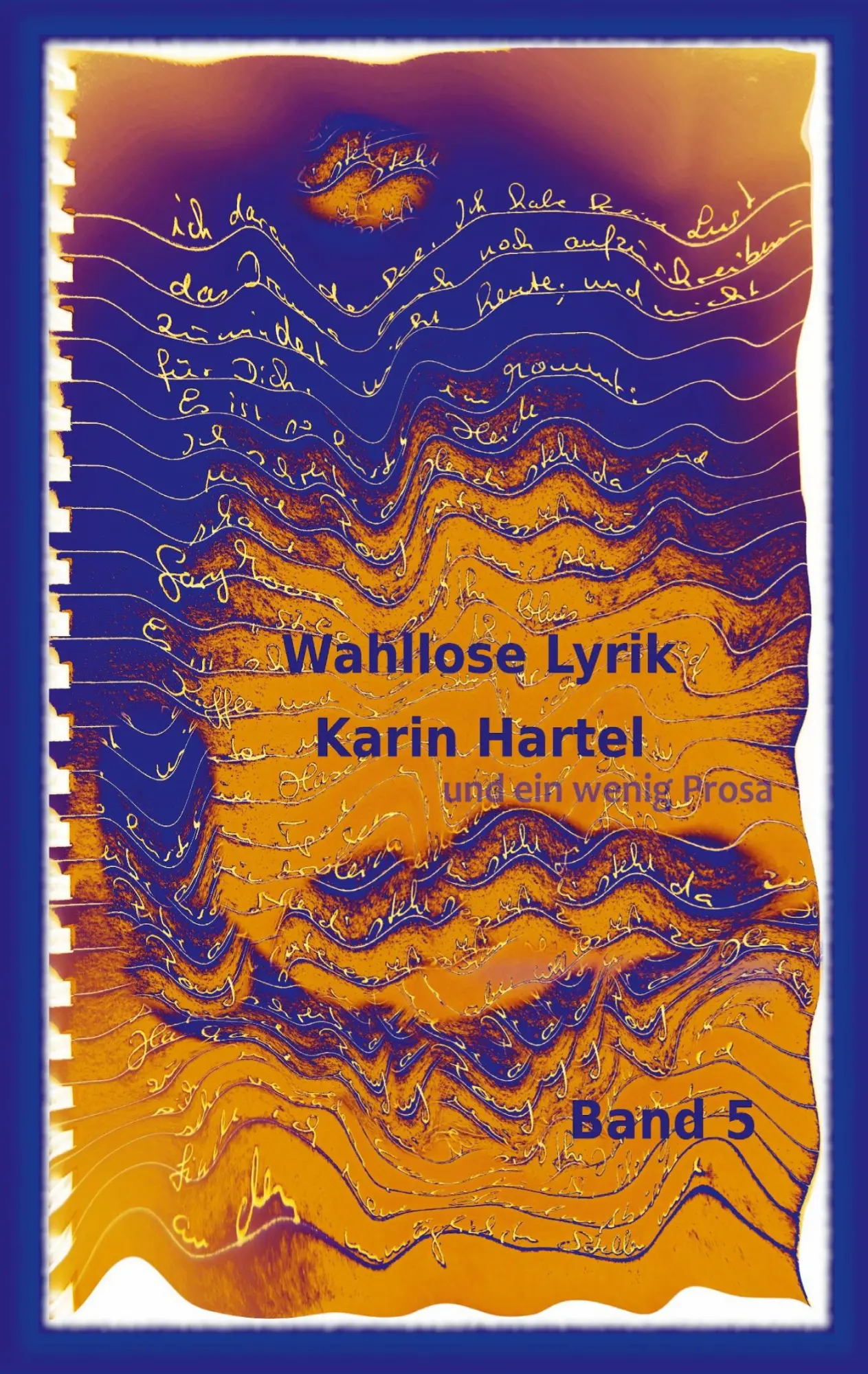 Cover: 9783758328596 | Wahllose Lyrik Band 5 | Band 5 | Karin Hartel | Taschenbuch | 90 S.