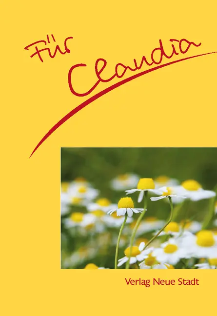 Cover: 9783879968596 | Für Claudia | Stephan Schaefer | Broschüre | 16 S. | Deutsch | 2010